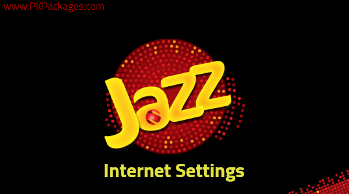 Jazz Internet Settings 2021:3G/4G Internet & MMS Setting