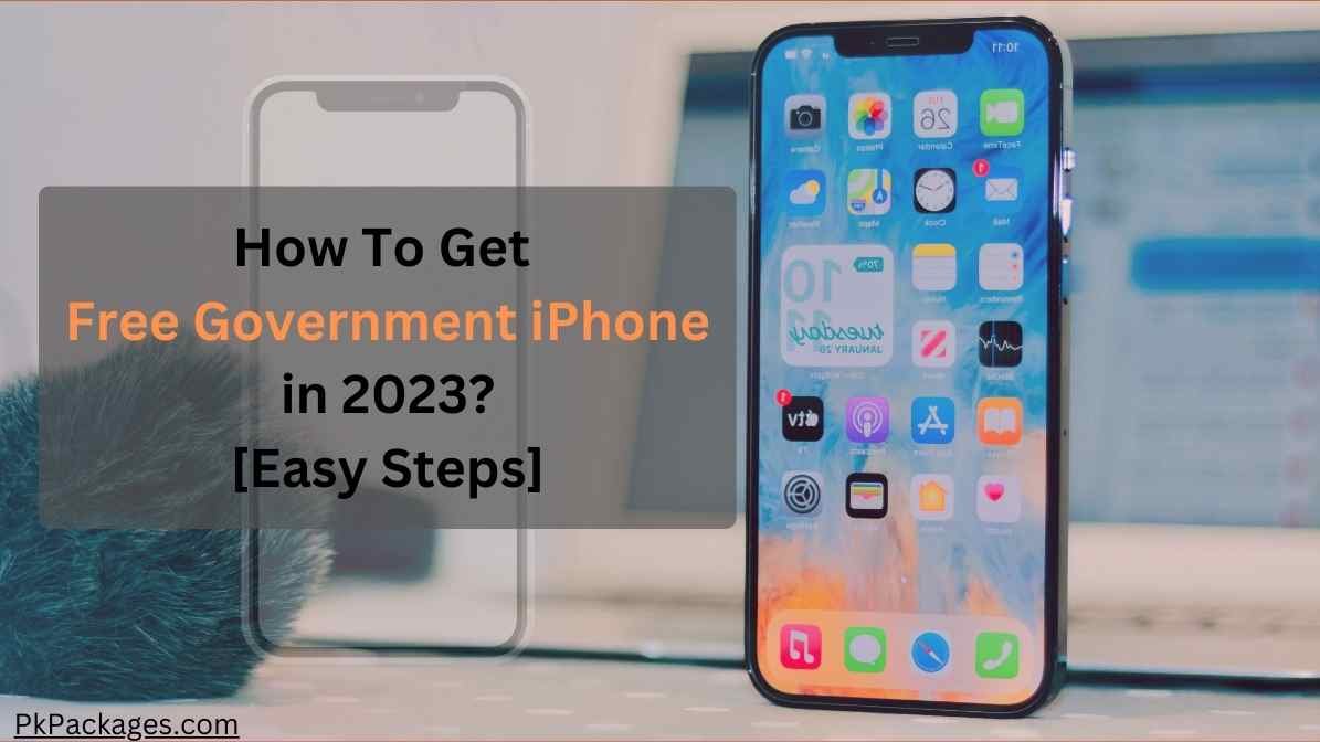 How to get Free Government iPhone in 2023? [Easy Apply]